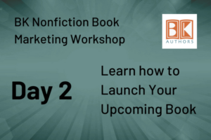Day 2: Learn How to Launch Your Upcoming Book
