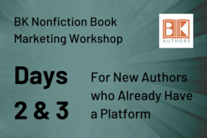 Days 2 and 3: For New Authors Who Already Have a Platform