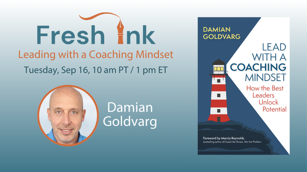 Damian Goldvarg: Lead with a Coaching Mindset